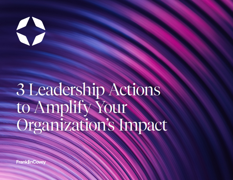 Guide: 3 Leadership Actions to Amplify Your Organization’s Impact