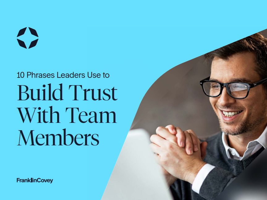 Guide:10 Phrases Leaders Use To Build Trust With Team Members