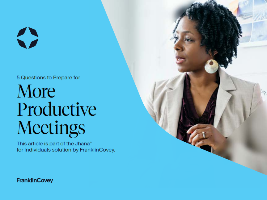 Guide: 5 Questions To Prepare For More Productive Meetings