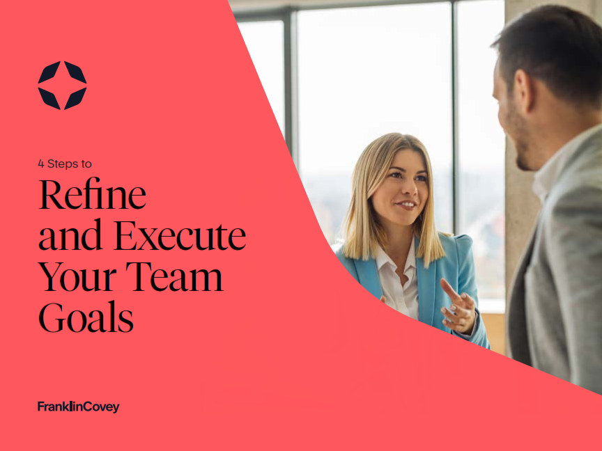 Guide: 4 steps to refine and execute your team goals