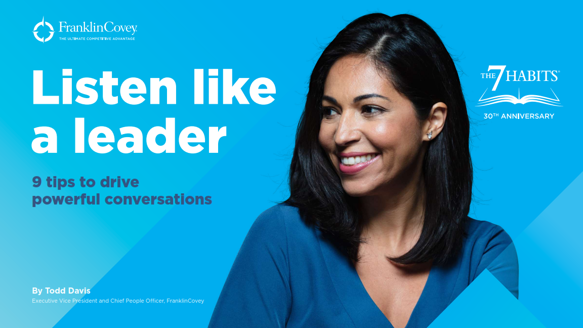 Guide: Listen like a leader 9 tips to drive powerful conversations